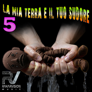LA MIA TERRA E IL TUO SUDORE 5