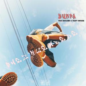 Bumpa (feat. Katleho & Tkayy Musiek)