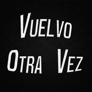 Vuelvo Otra Vez