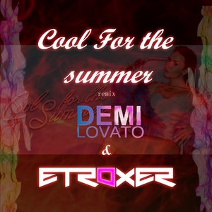 Cool for the Summer - ft. Demi Lovato (Remix)