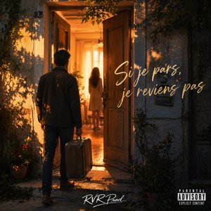 Si Je Pars, Je Reviens Pas