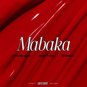 MABAKA (feat. Axx Timo & S-kiddo)