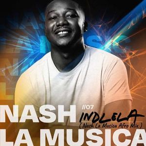Indlela (Nash La Musica Afro Mix)