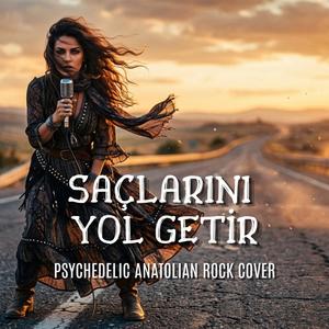 Saçlarını Yol Getir