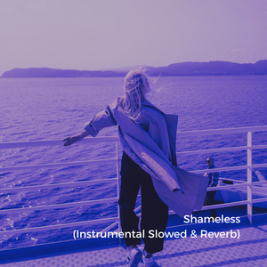 Shameless (Instrumental Slowed)