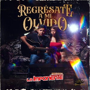 Regrésate A Mi Olvido