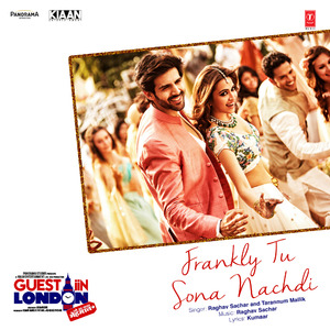Frankly Tu Sona Nachdi (From "Guest Iin London")