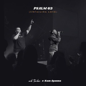 Psalm 63 (Unfailing Love)