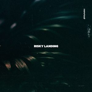 risky landing