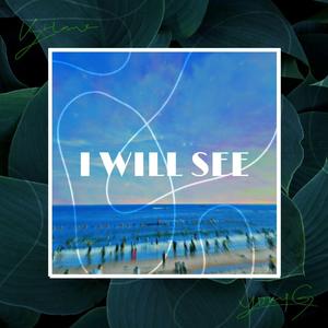 I Will See 伴奏