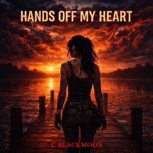 Hands off my Heart