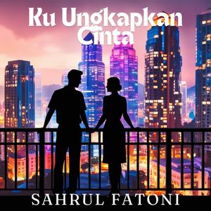 Ku Ungkapkan Cinta