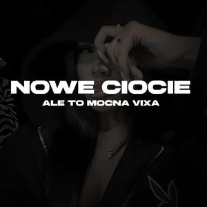 NOWE CIOCIE Ale To MOCNA VIXA