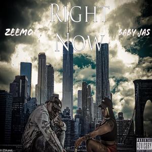 Right now (feat. BabyJas)