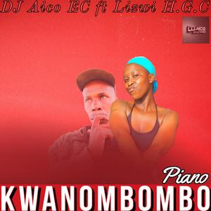 Kwanombombo (feat. Lizwi H.G.C)