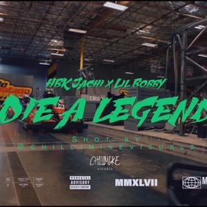 Die A Legend (feat. Lil Bobby)