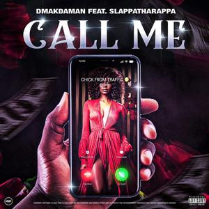 Call Me (feat. Slappatharappa)