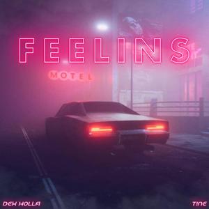 Feelins (feat. T!ne)
