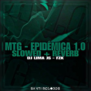 Mtg - Epidêmica 1.0 [Slowed + Reverb] (feat. Mc Gw)