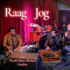 Raag Jog (feat. Shujat Ali Khan)