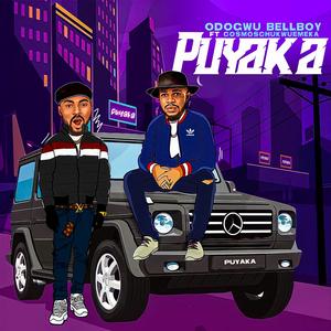 Puyaka (feat. Cosmos chukwuemeka)