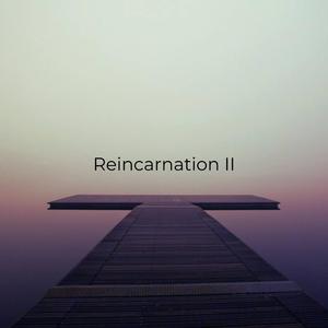 Reincarnation II (Alternative Version)