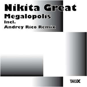Megalopolis (Andrey Rico Remix)