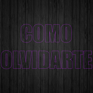 Como Olvidarte