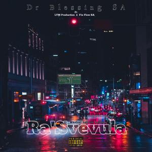 Ra'Svevula (feat. LTM Production & Fix Flow SA)