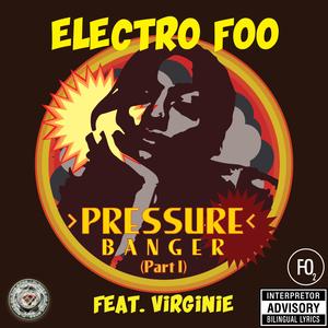 Pressure(Part I) Banger (feat. Virginie)