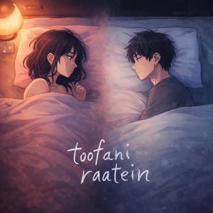 toofani raatein