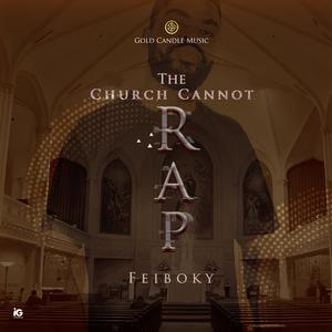 The Church Cannot Rap