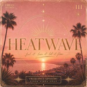 Heatwave (432Hz)