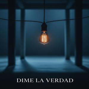 Dime la verdad