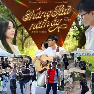 Tháng Sáu Năm Ấy (Behind The Scene)