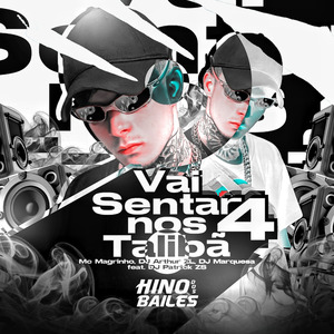 Vai Sentar nos Talibã 4