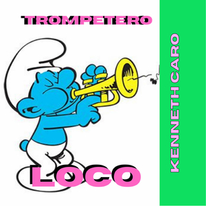 Trompetero loco