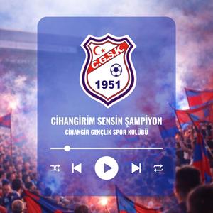 Cihangirim Sensin Şampiyon