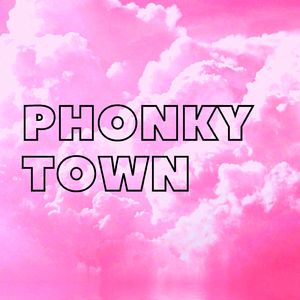 Phonkytown