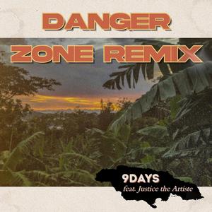 DANGER ZONE (feat. Justice the Artiste) (REMIX)