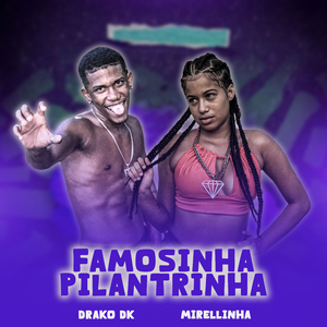 Famosinha Pilantrinha