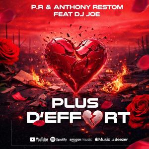 Plus d'Effort (feat. DJ JOE)