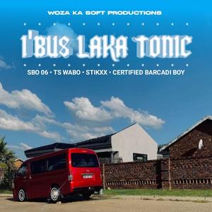 iBus Laka Tonic (feat. Stance Lenyora, TS Wabo, Sbo 06 & Jaytee)