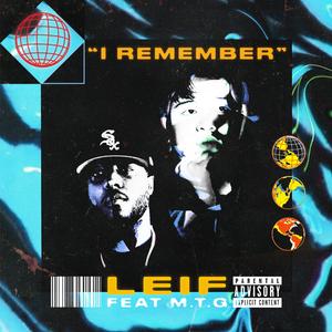 I Remember (feat. M.T.G.)