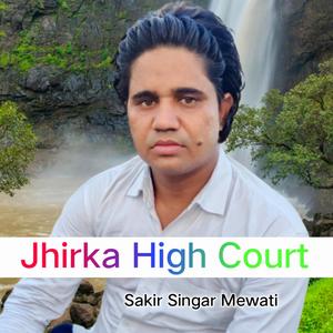 Jhirka High Court