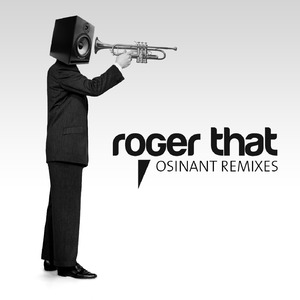 Osinant (Roger That Groove Mix)