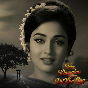 Tere Khayalon Mein Dil Kho Gya