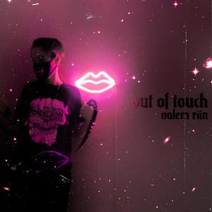 OUT OF TOUCH