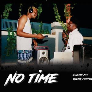 NO TIME (feat. Young Fortune)