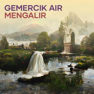 Gemercik Air Mengalir